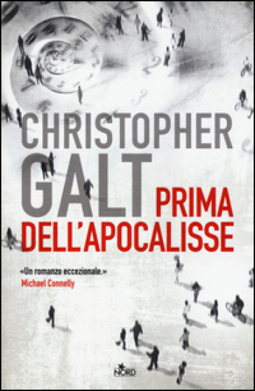 Prima dell'apocalisse - Christopher Galt