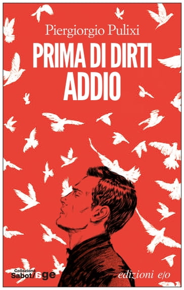 Prima di dirti addio - Piergiorgio Pulixi