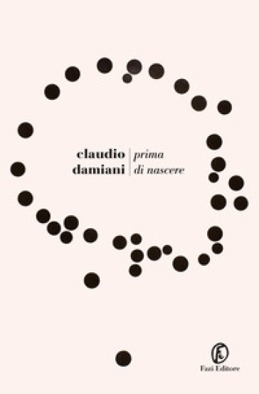 Prima di nascere - Claudio Damiani