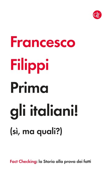 Prima gli italiani! (sì, ma quali?) - Francesco Filippi