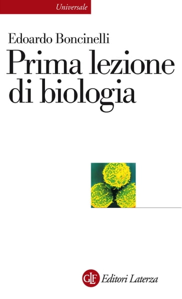 Prima lezione di biologia - Edoardo Boncinelli