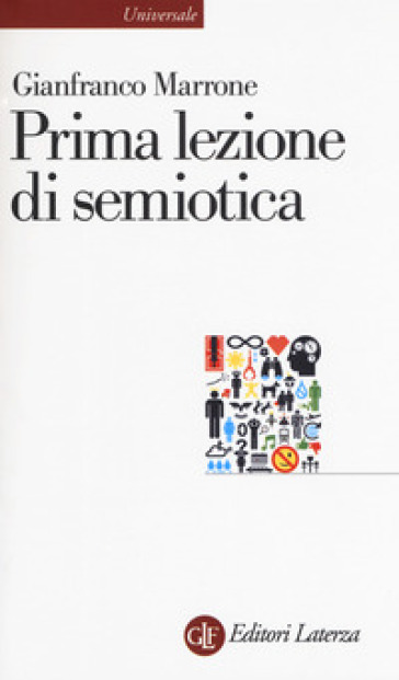 Prima lezione di semiotica - Gianfranco Marrone