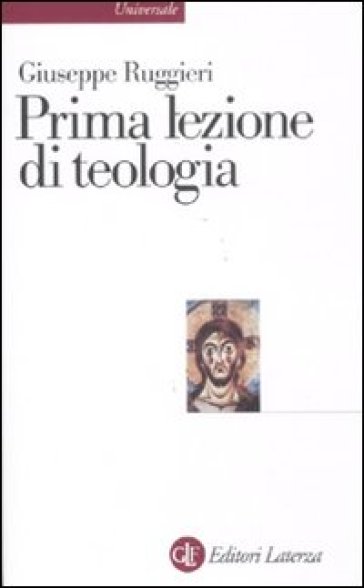 Prima lezione di teologia - Giuseppe Ruggieri
