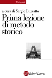 Prima lezione di metodo storico