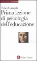 Prima lezione di psicologia dell educazione