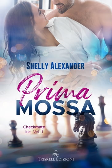 Prima mossa - Shelly Alexander