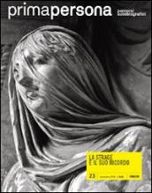 Primapersona. Percorsi autobiografici (2010). 23.La strage e il suo ricordo