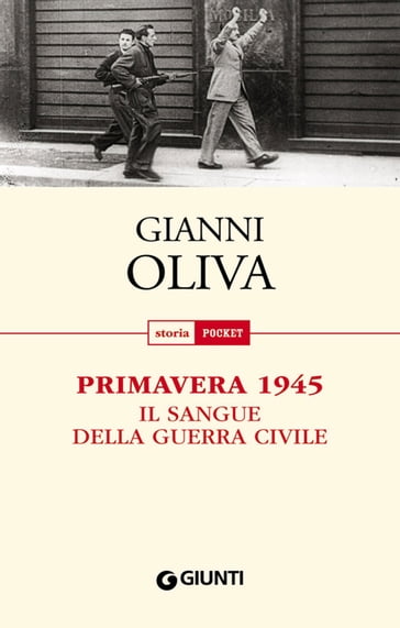 Primavera 1945 - Gianni Oliva