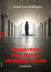 Primavera non bussa, lei entra sicura