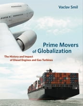 Prime Movers of Globalization