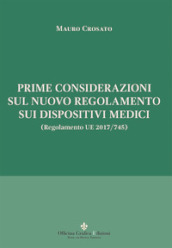 Prime considerazioni sul nuovo regolamento sui dispositivi medici (Regolamento UE 2017/745)