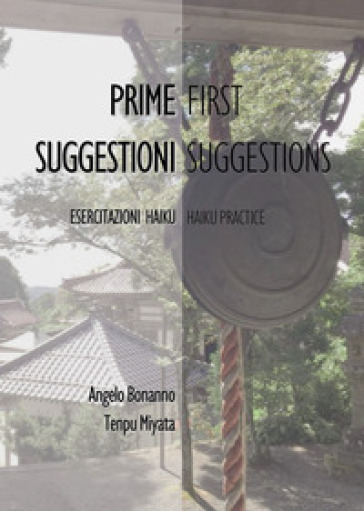 Prime suggestioni. First suggestions - Angelo Bonanno