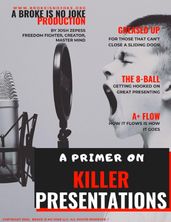 A Primer On Killer Presentations