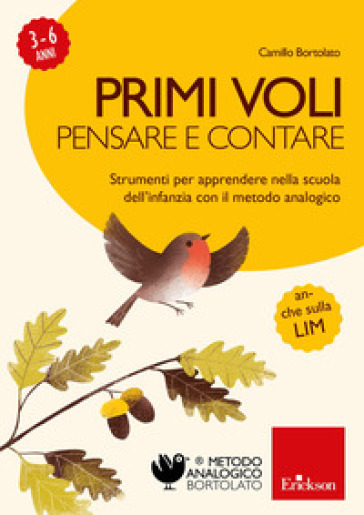 Primi voli. Pensare e contare. Strumenti per apprendere nella scuola dell'infanzia con il metodo analogico. CD-ROM - Camillo Bortolato