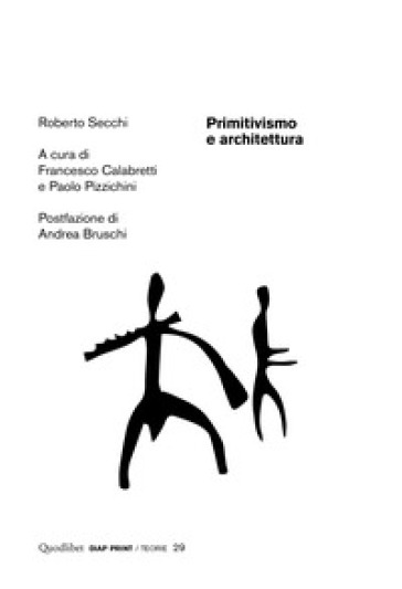 Primitivismo e architettura - Roberto Secchi