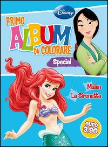 Primo album da colorare special. Mulan e La sirenetta