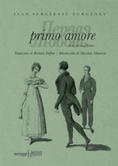 Primo amore. Testo russo a fronte. Ediz. bilingue