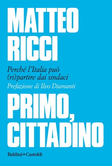 Primo, cittadino - Matteo Ricci