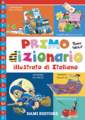 Primo dizionario illustrato di italiano. Ediz. a colori