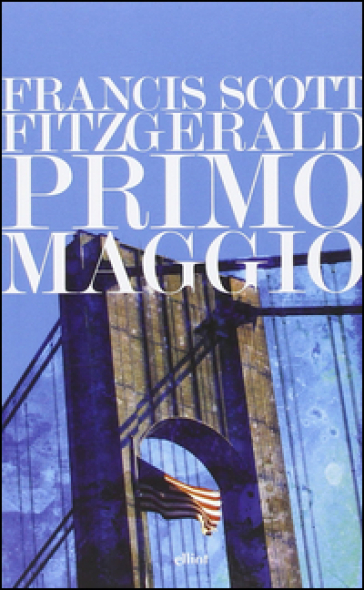 Primo maggio - Francis Scott Fitzgerald