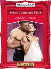 Prince Charming s Child (Mills & Boon Vintage Desire)