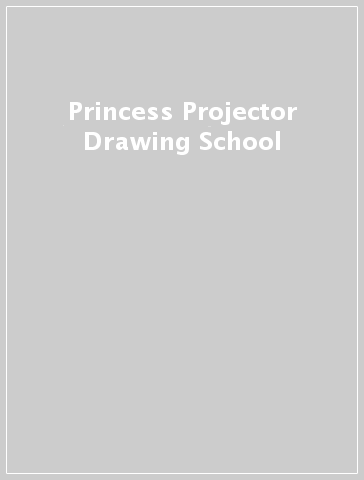 Princess Projector Drawing School