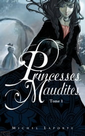 Princesses maudites 1 - L héritage de Maëlzelgast