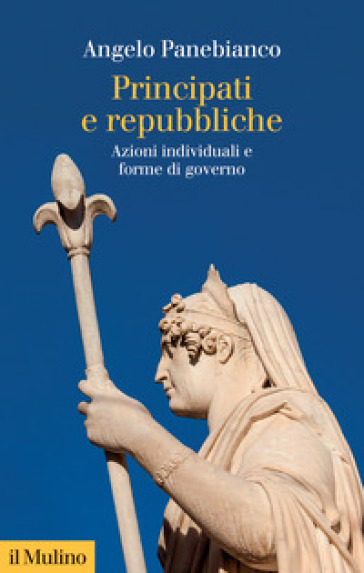 Principati e repubbliche - Angelo Panebianco