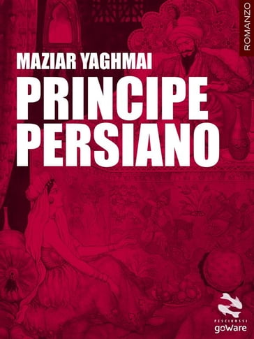 Principe persiano - Maziar Yaghmai