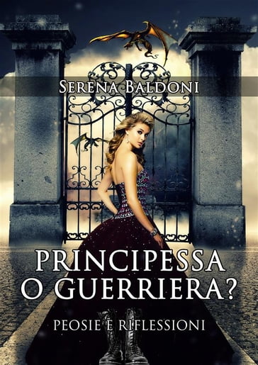 Principessa o Guerriera? - Serena Baldoni
