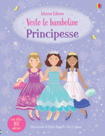 Principesse. Con adesivi. Ediz. a colori - Fiona Watt