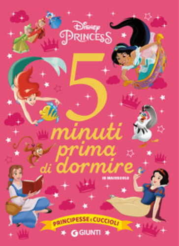 Principesse e cuccioli. Disney princess. 5 minuti prima di dormire. In maiuscolo. Ediz. a colori - Walt Disney