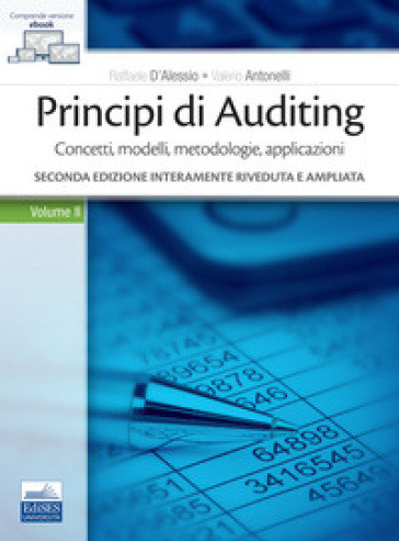 Principi di Auditing. Concetti, modelli, metodologie, applicazioni. 2. - Raffaele D