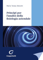 Principi per l analisi della fisiologia aziendale