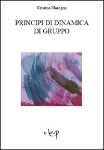 Principi di dinamica di gruppo - Cristina Marogna