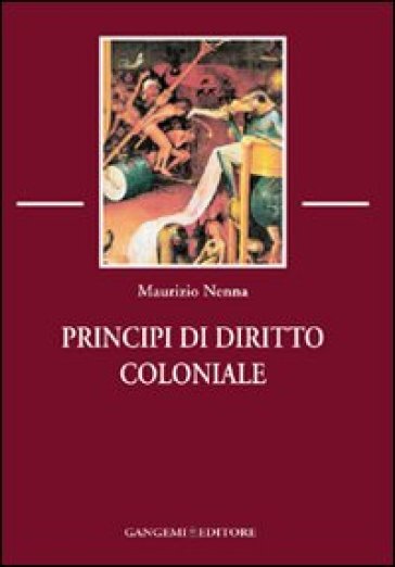 Principi di diritto coloniale - Maurizio Nenna