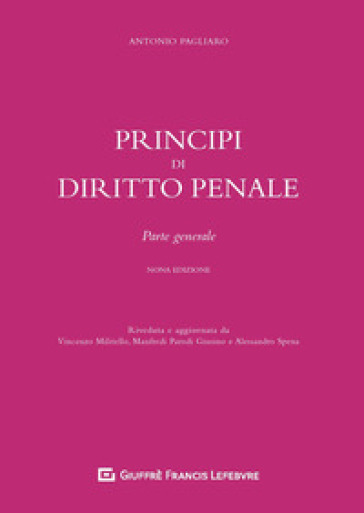 Principi di diritto penale. Parte generale - Antonio Pagliaro
