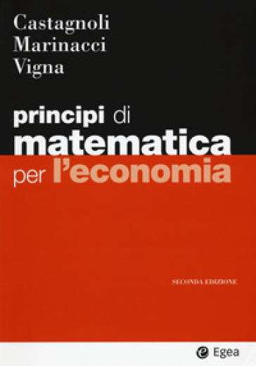 Principi di matematica per economia - Erio Castagnoli