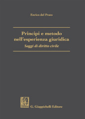 Principi e metodo nell esperienza giuridica. Saggi di diritto civile