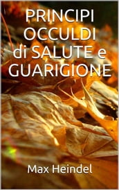 Principi occulti di salute e guarigione