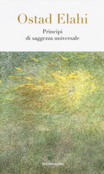 Principi di saggezza universale - Ostad Elahi