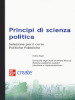 Principi di scienza politica. Selezione per il corso Politiche Pubbliche. Con e-book