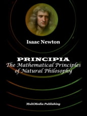 Principia: The Mathematical Principles of Natural Philosophy