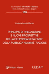 Principio di precauzione e nuove prospettive della responsabilità civile della pubblica amministrazione