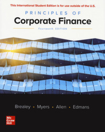 Principles of corporate finance. Con Contenuto digitale per download e accesso on line - Richard A. Brealey - Stewart C. Myers - Franklin Allen - Alex Edmans