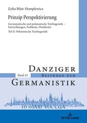 Prinzip Perspektivierung: Germanistische und polonistische Textlinguistik  Entwicklungen, Probleme, Desiderata