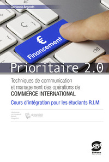 Prioritaire 2.0. Integration pour les étudiantes RIM. Per le Scuole superiori. Con e-book. Con espansione online - Gerlando Argento