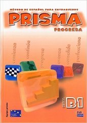 Prisma. B1. Progresa. Libro del alumno. Per le Scuole superiori. Con CD Audio. Vol. 1