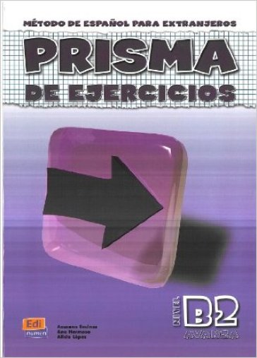 Prisma. B2 avanza. Libro de ejercicios. Per le Scuole superiori. Vol. 2 - Azucena Encinas - Ana Hermoso - Alicia López