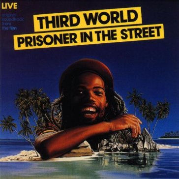 Prisoner in the street =r - Third World